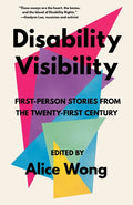 Disability Visibility: First-Person Stories from the Twenty-First Century - Paperback