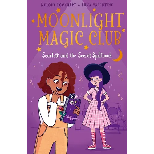 Moonlight Magic Club: Scarlett and the Secret Spellbook - Paperback