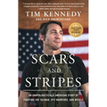 Scars and Stripes: An Unapologetically American Story of Fighting the Taliban, Ufc Warriors, and Myself - Paperback
