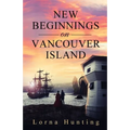 New Beginnings on Vancouver Island - Paperback