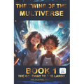 Twins of the Multiverse Book 1 - The Gateway to the Lands: Dyslexia-Friendly Edition - Ages 10-14 - Paperback