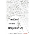 The Devil and the Deep Blue Sea - Paperback