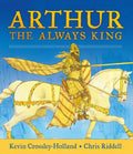 Arthur, the Always King - Hardcover