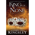 King of None: An absolutely gripping steamy villain romance - Paperback