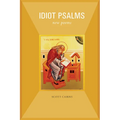 Idiot Psalms: New Poems - Paperback
