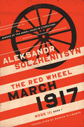 March 1917: The Red Wheel, Node III, Book 1 - Paperback