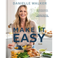 Make It Easy: A Healthy Meal Prep and Menu Planning Guide [A Cookbook] - Hardcover