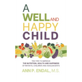 A Well and Happy Child - Hardcover
