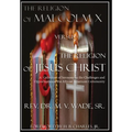 The Religion of Malcolm X Versus The Religion of Jesus Christ: A Collection of Sermons on the Challenges and Opportunities of the African American Com - Hardcover