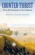 Counter-Thrust: From the Peninsula to the Antietam - Paperback