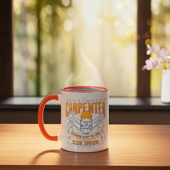This Carpenter Knows How To Use Woodwork Carpentry Carpenter Ceramic Mug, Orange/White