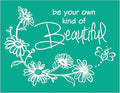Be Your Own Kind of Beautiful Silk Screen Stencils, Chalk Screen transfers, Reusable self-Adhesive Screen Printing Stencils for Wood, Fabric, Pillows, wall DIY Home Decor