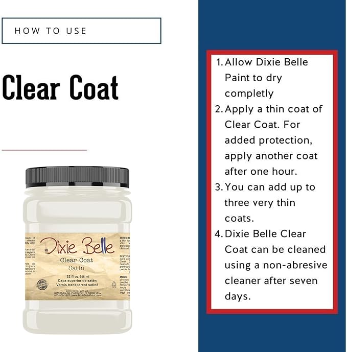 Dixie Belle Paint Company | Satin Clear Coat (32oz) | Satin Finish Polyacrylic Topcoat | Chalk-Friendly Furniture Paint Finish