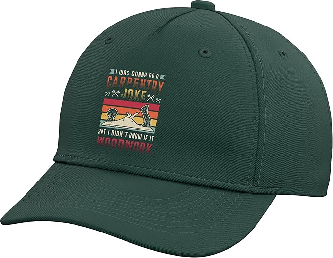 Carpentry Joke Didn´t Know If It Woodwork Funny Carpenter Adjustable Baseball Hat