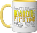 It's Not Hoarding If It's Tools Woodwork Carpentry Carpenter Ceramic Mug, Yellow/White