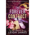 The Forever Contract: A Billionaire Arranged Marriage Romance - Paperback