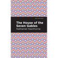The House of the Seven Gables - Hardcover