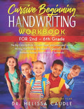 CURSIVE BEGINNING HANDWRITING WORKBOOK for 2nd - 6th GRADE: The Big Coloring Book to Learn Upper and Lowercase Cursive Writing That Includes the Alpha - Paperback