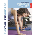 The Complete Guide to Personal Training: 3rd Edition - Paperback