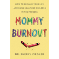 Mommy Burnout - Paperback