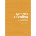 Design Dilemma: Between Art and Problem Solving - Paperback