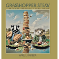 Grasshopper Stew: Tibbey and Sedgwick's Pond Picnic - Hardcover