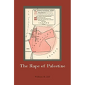 The Rape of Palestine - Hardcover