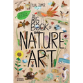 The Big Book of Nature Art - Hardcover