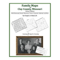 Family Maps of Clay County, Missouri - Paperback