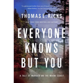 Everyone Knows But You: A Tale of Murder on the Maine Coast - Hardcover