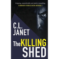 The Killing Shed: Chrissy Ferguson Mystery Book 1 - Paperback