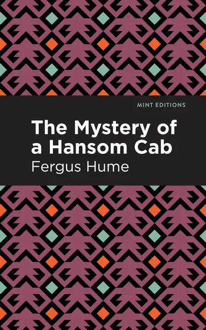 The Mystery of a Hansom Cab: A Story of One Forgotten - Paperback