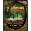 The Necromunchicon: Unspeakable Snacks & Terrifying Treats from the Lore of H. P. Lovecraft - Hardcover
