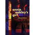 Annie Oakley's Girl - Paperback