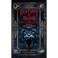 Bestiary of Blood: Modern Fables and Dark Tales - Hardcover