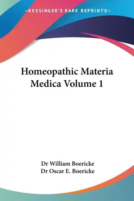 Homeopathic Materia Medica Volume 1 - Paperback
