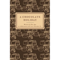 A Chocolate Holiday - Paperback