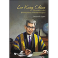 Lee Kong Chian: Educationalist Entrepreneur Philanthropist - Paperback
