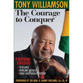 The Courage to Conquer: 9 Inspiring Strategies to Be Bold, Overcome Obstacles & Forge Your Fantastic Future! - Paperback