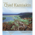 Finding Chief Kamiakin: The Life and Legacy of a Northwest Patriot - Paperback