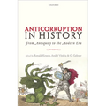 Anticorruption in History: From Antiquity to the Modern Era - Paperback