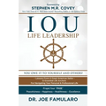 IOU Life Leadership: You Owe It to Yourself and Others - Paperback