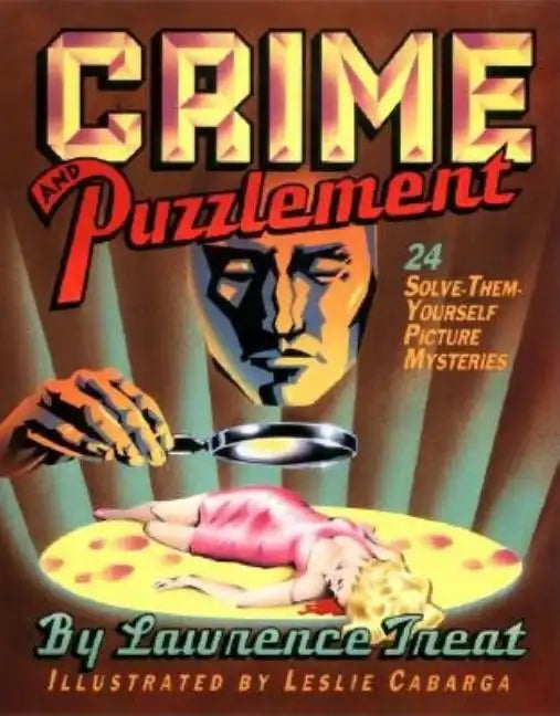 Crime and Puzzlement: 24 Solve-Them-Yourself Mysteries - Paperback