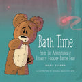 Bath Time: From The Adventures of Bilberry Buckley Bartle Bear - Paperback