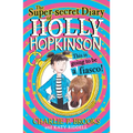 The Super-Secret Diary of Holly Hopkinson: This Is Going to Be a Fiasco - Paperback