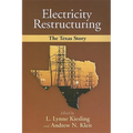Electricity Restructuring: The Texas Story - Paperback