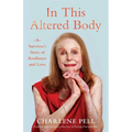 In This Altered Body: A Survivor's Story of Resilience and Love - Paperback