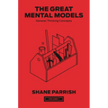 The Great Mental Models, Volume 1: General Thinking Concepts - Hardcover