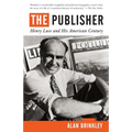 The Publisher: Henry Luce and His American Century - Paperback
