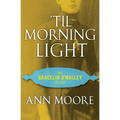 'Til Morning Light - Paperback